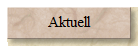 Aktuell